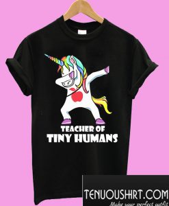 Teacher Of Tiny Humans T-Shirt