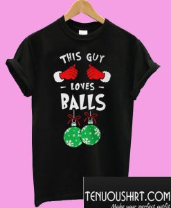 This Guy Loves Balls Christmas T-Shirt