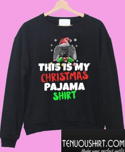 This is My Christmas Pajama Gamer Video Game Sweatshirt