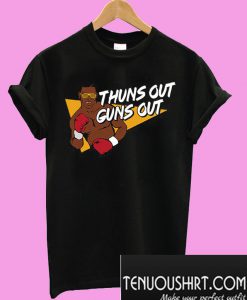 Thuns Out Guns Out T-Shirt