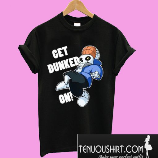 Undertale Get Dunked On T-Shirt