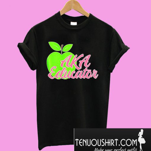 Aka Educator Teachers T-Shirt