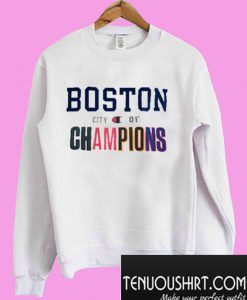 Boston City of Champions Sweatshirt