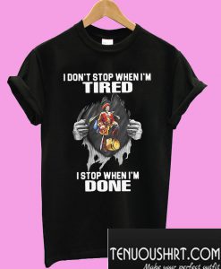 Captain Morgan I Don’t Stop When I’m Tired T-Shirt