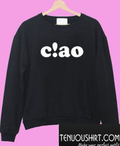 Ciao Sweatshirt