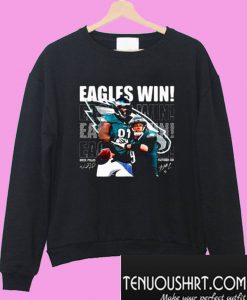 Eagles win football Sweatshirt