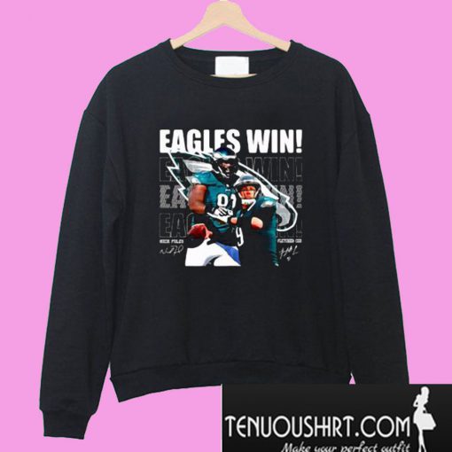 Eagles win football Sweatshirt