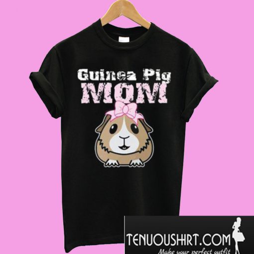 Guinea Pig Mom T-Shirt