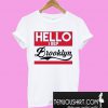 Hello I Rep Brooklyn T-Shirt