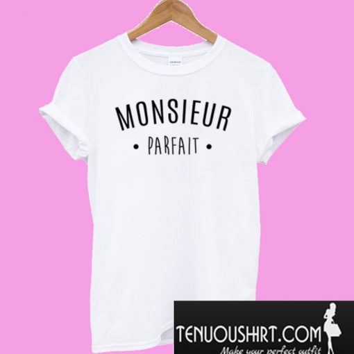 Homme Blanc Monsieur Parfait T-Shirt