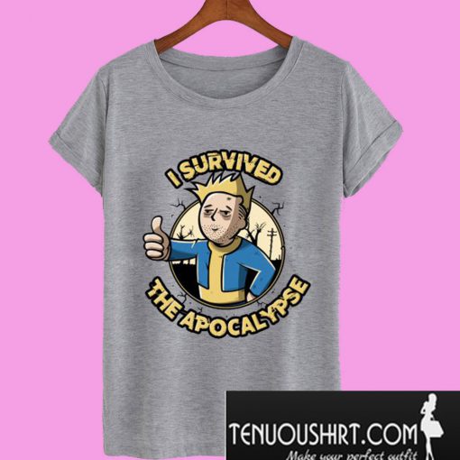 I Survived the Apocalypse T-Shirt