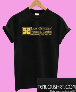 Law offices vincent L.Gambini representing years since 1992 T-Shirt
