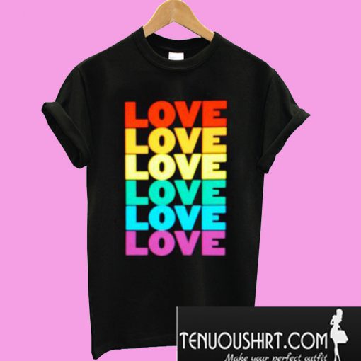 Love Love Rainbow T-Shirt