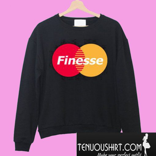MasterCard Inspired Finesse Your Credit Card Sweatshirt