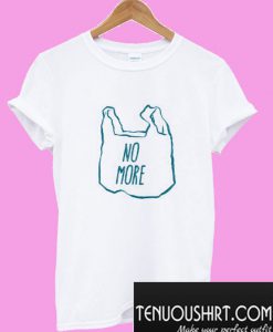 No more plastic T-Shirt