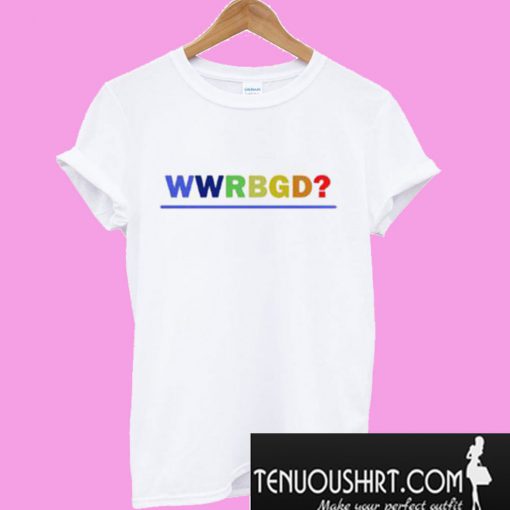 Notorious RBG WWRBGD Graphic T-Shirt