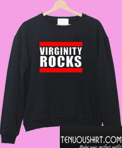 Original Virginity Rocks Sweatshirt