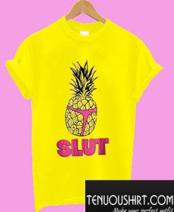 Pineapple Slut T-Shirt