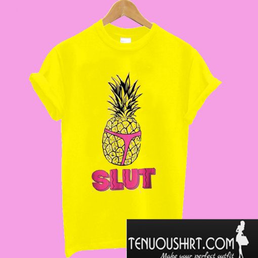 Pineapple Slut T-Shirt