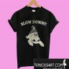 Sloth Slow down T-Shirt
