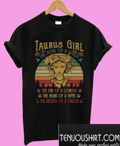 Taurus girl the soul of a witch the fire of a lioness the heart of a hippie vintage T-Shirt