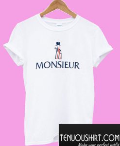 The Monsieur T-Shirt