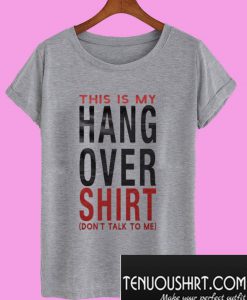 This Is My Hangover Shirt T-Shirt