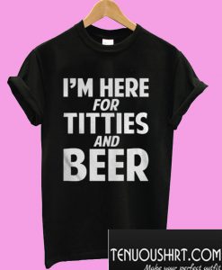 Titties And Beer T-Shirt