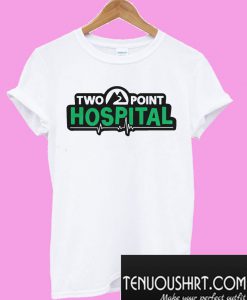 Two point Hospital T-Shirt