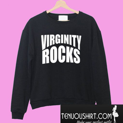Virginity Rocks Crewneck Sweatshirt