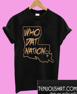 Who Dat Nation T-Shirt