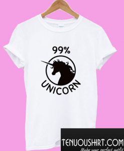99% Unicorn, I’m a unicorn T-Shirt