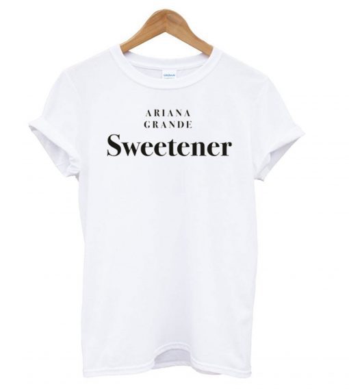 Ariana Grande Sweetener T shirt