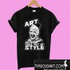 Art Never Goes Out Of Style – Art The Clown T-Shirt