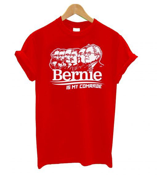 Bernie Is My Comrade T shirt