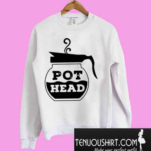 Coffee Pott head Sweatshirt