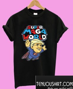 Donald Trump Super Maga World T-Shirt