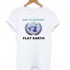 Flat Earth White T shirt