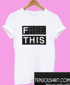 Free This T-Shirt