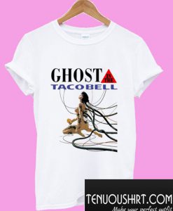 Ghost In The Taco Bell T-Shirt