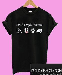 I’m a simple woman who loves wine flip flop dog and camping T-Shirt