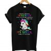 LGBT Unicorn people should seriously stop expecting normal from me T shirt