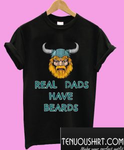 Mens Real Dads Have Beards T-Shirt