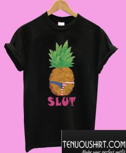 Pineapple Slut Panties American T-Shirt