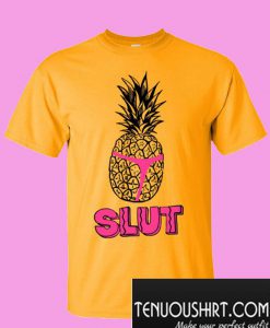 Pineapple Slut T-Shirt