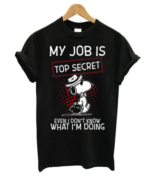 Snoopy – My Job Is Top Secret T shirt