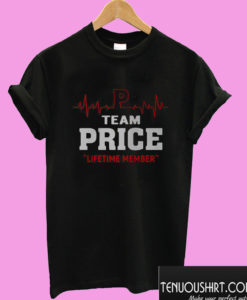 Team price lifetime member T-Shirt