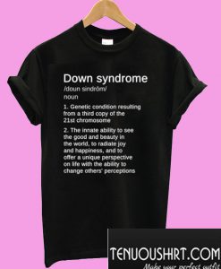 Down Syndrome Definition Awareness Month T-Shirt