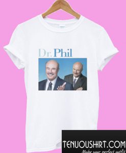 Dr. Phil T-Shirt