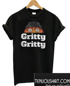 Gritty Gritty T-Shirt